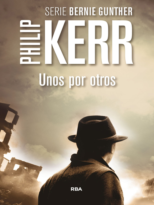Title details for Unos por otros by Philip Kerr - Available